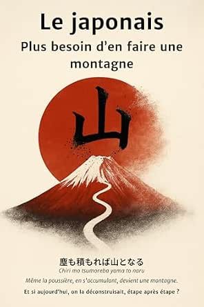 Couverture du livre Le japonais – Plus besoin d’en faire une montagne